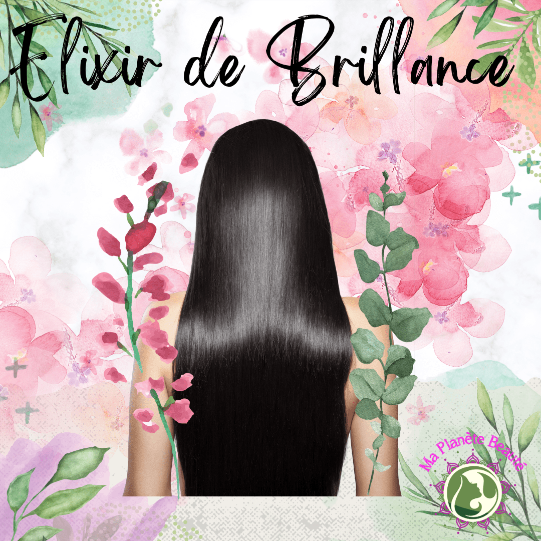 Elixir de Brillance - MA PLANETE BEAUTE